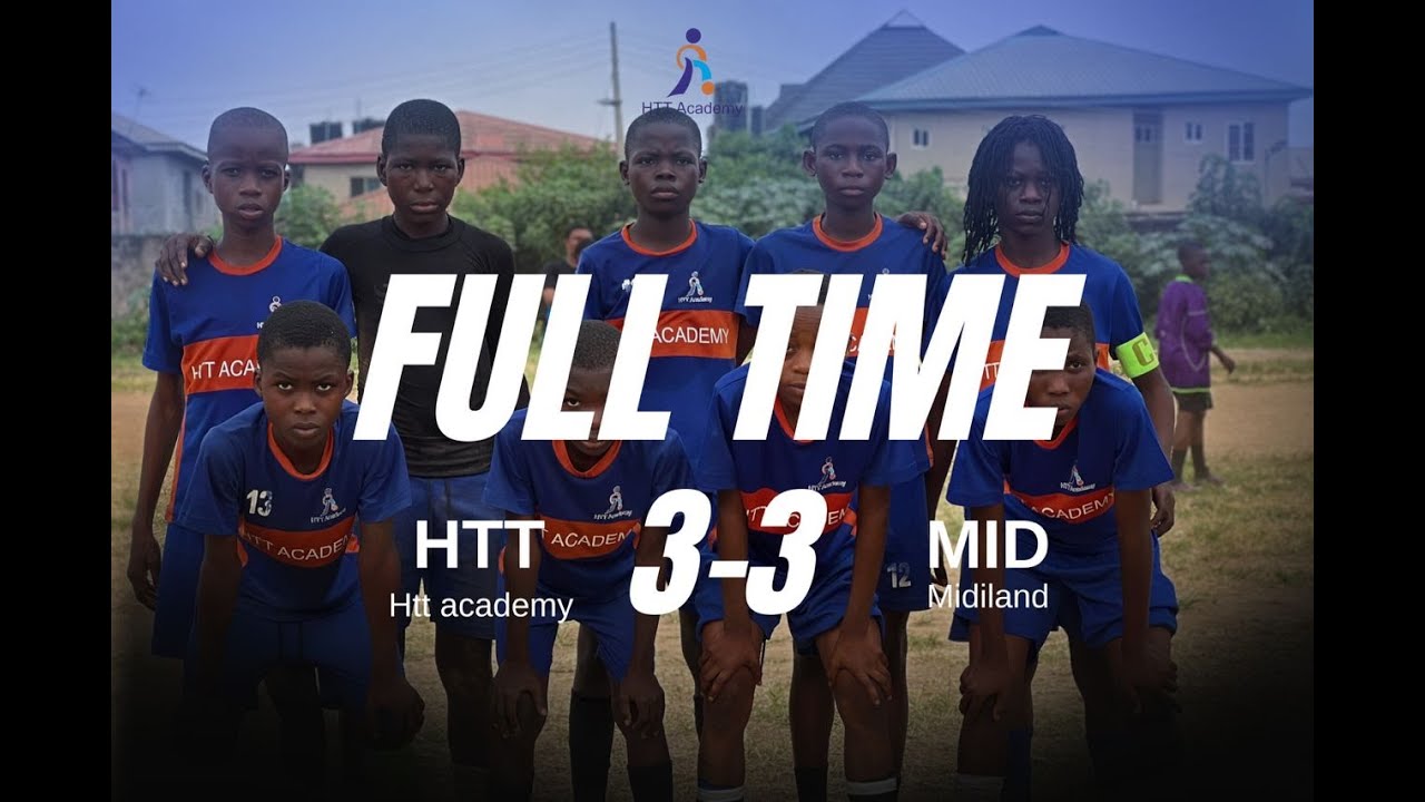 HTT Academy Vs Midiland | U15 | Full Match