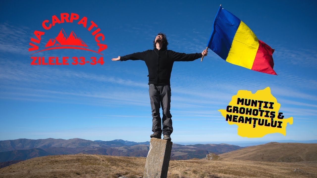 Munții Grohotiș & Neamțului ... ne-a prins noaptea pe creste [Ep.24 pe Via Carpatica]