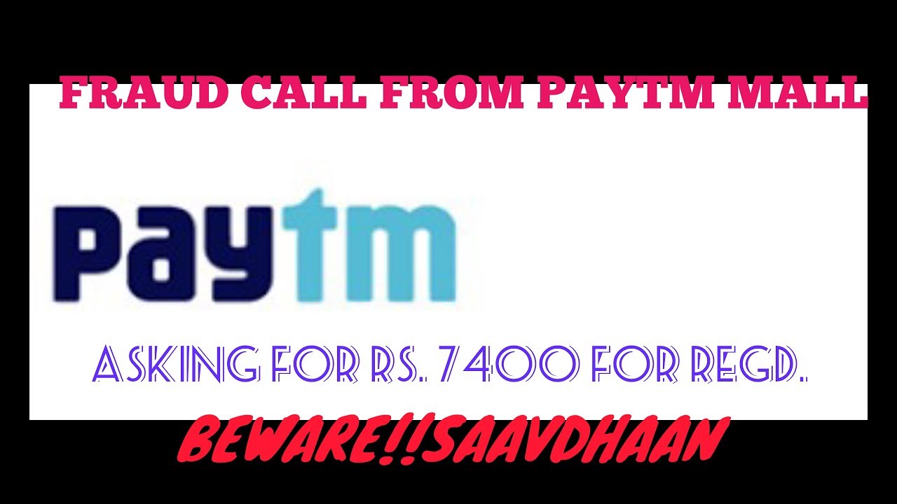 FRAUD CALL FROM PAYTM MALL AGENT || ASKING FOR MONEY TO REGISTER PRIZES ||  BINNY GRO