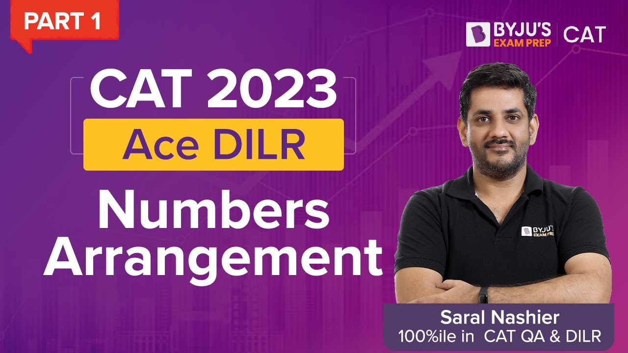 CAT Number Arrangement: Important CAT DILR Topic | CAT 2023 DILR Preparation | (Part 1) | BYJU's CAT