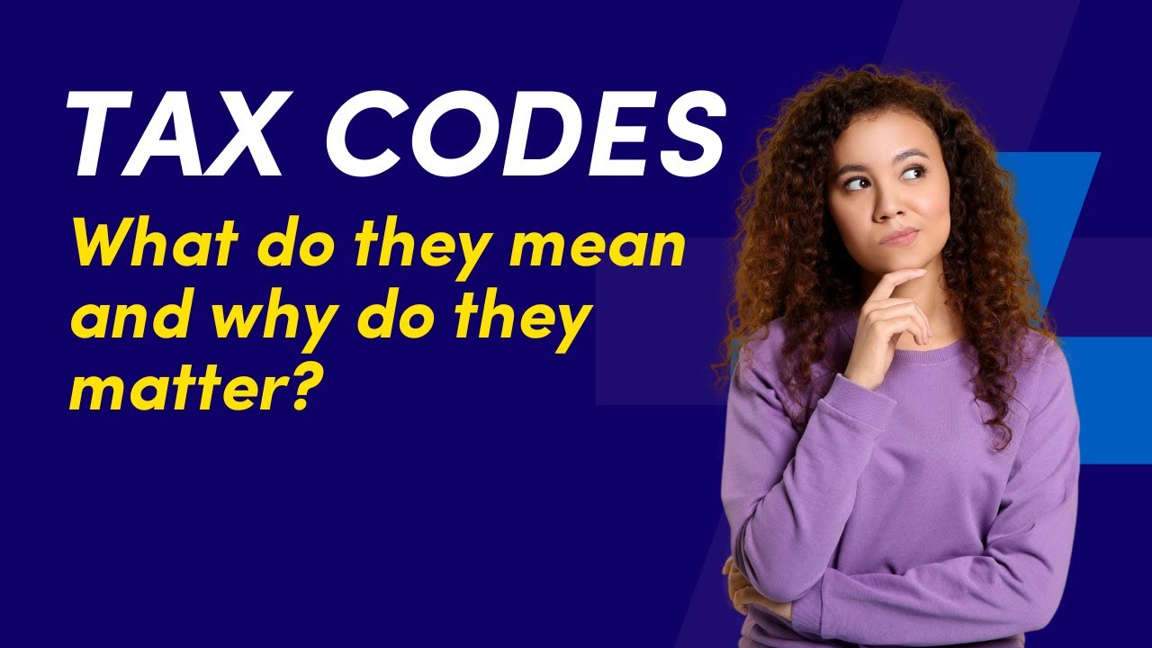 Understanding Tax Codes: A Clear & Simple Guide