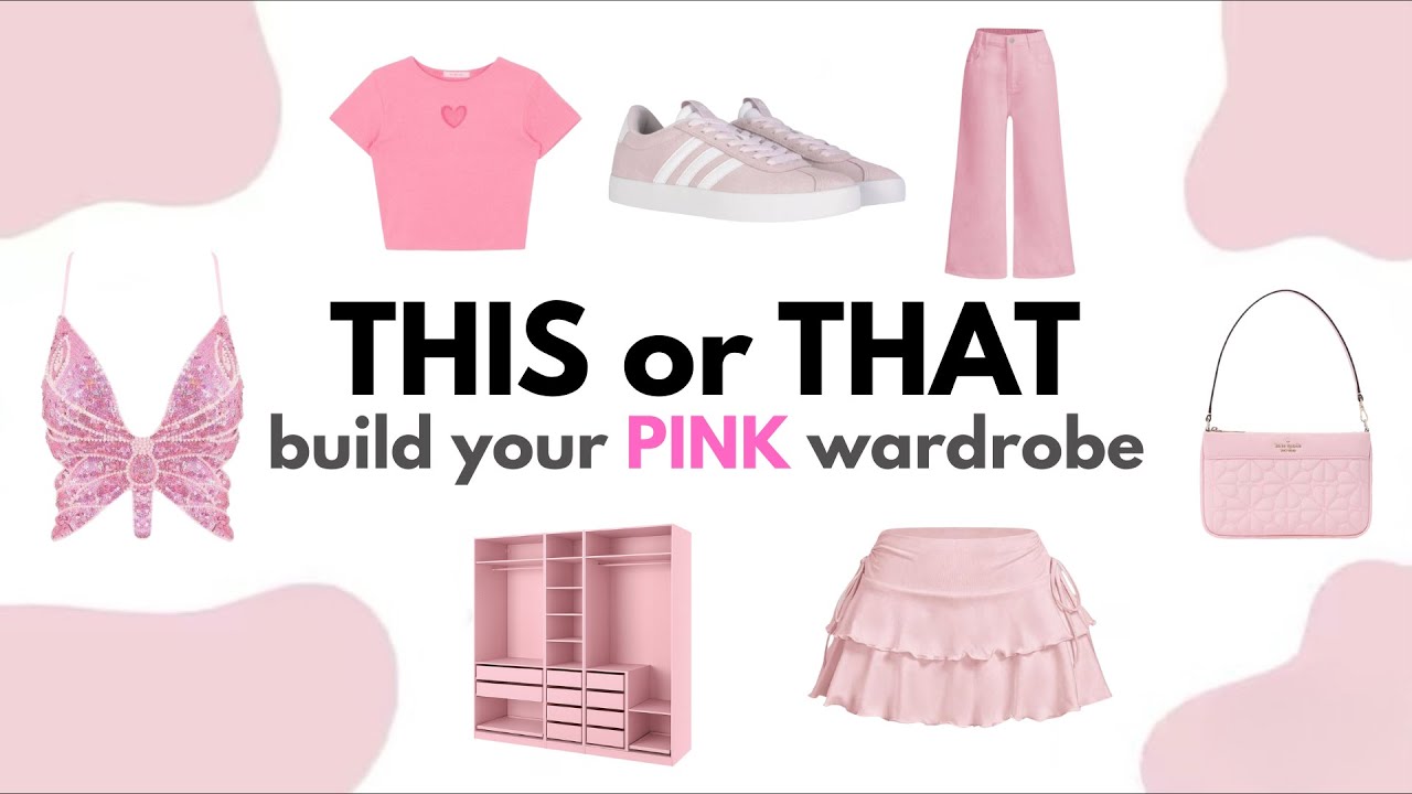 Build Your Dream PINK Wardrobe | THIS or THAT 👚🤍