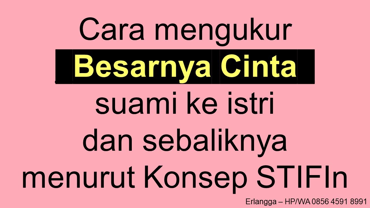 Cara Mengukur Besarnya Cinta suami ke istri dan sebaliknya menurut Konsep STIFIn - Skor Cinta
