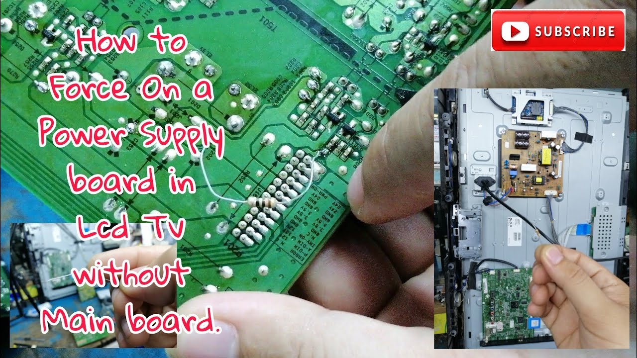How to Force On Led Tv Power Supply Board Without Mainboard..