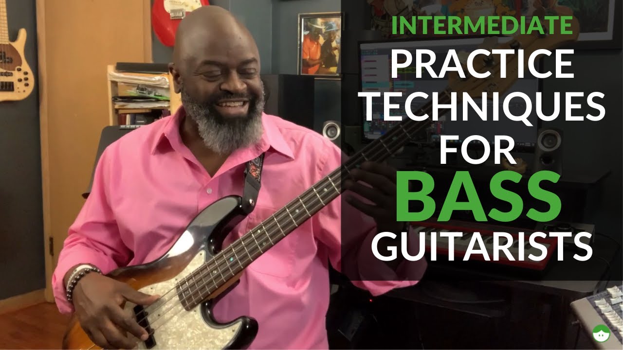 3 Practice Techniques for Intermediate Bass Guitarists