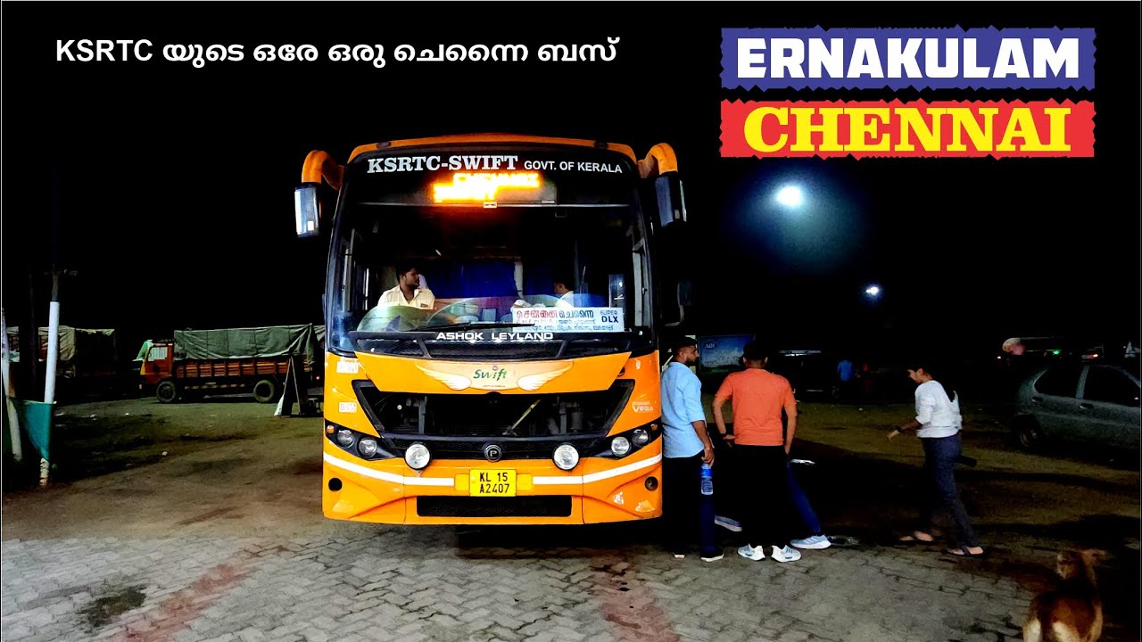 Ksrtc യുടെ ഒരേ ഒരു ചെന്നൈ ബസ്  Ernakulam to Chennai KSRTC Swift Garuda Premium Ac Seater Bus