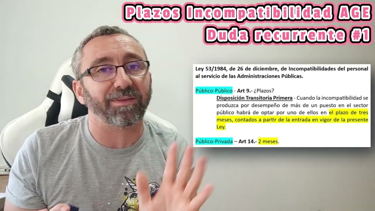 Dudas recurrentes #1 -  PLAZOS INCOMPATIBILIDAD AGE