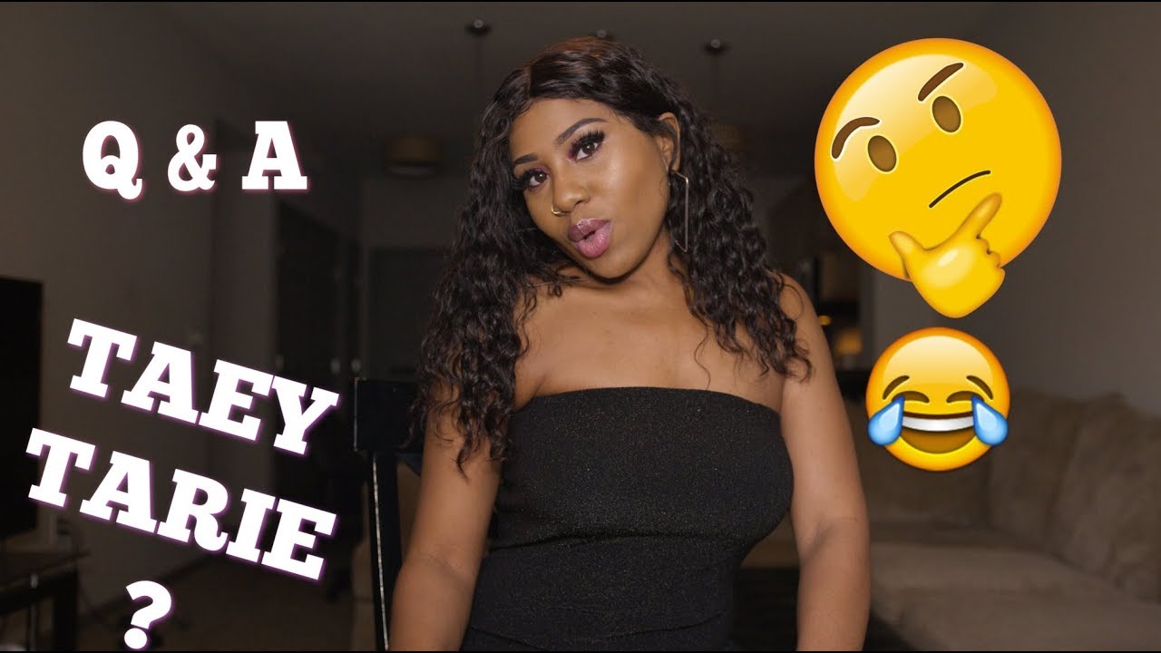 Q&A: GET TO KNOW ME | TAEY TARIE