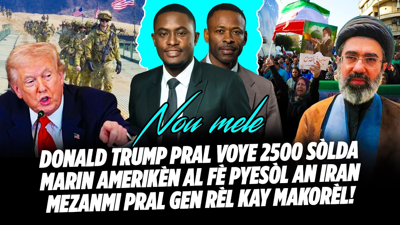 DONALD TRUMP PRAL VOYE 2500 SÒLDA MARIN AMERIKÈN AL FÈ PYESÒL AN IRAN🇮🇷 MEZANMI PRAL GEN RÈL