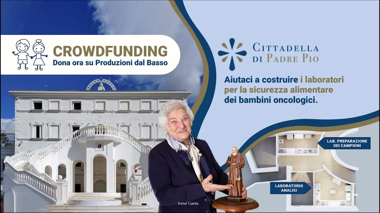 Crowdfunding della Cittadella di Padre Pio: realizziamo insieme questa grande opera