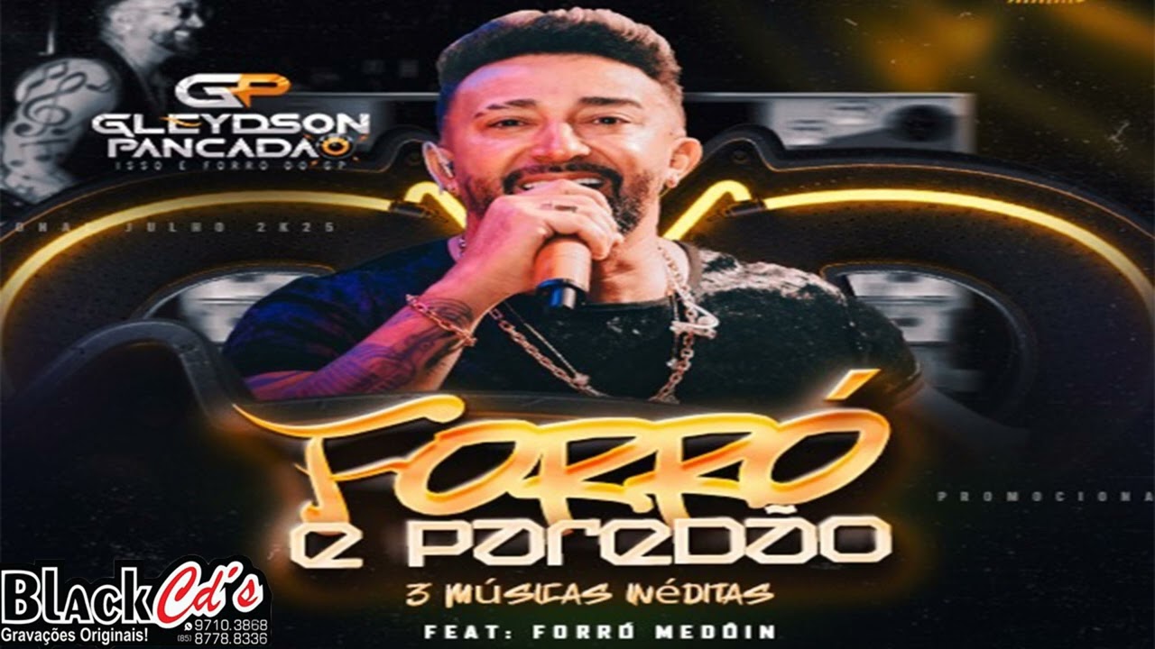 GLEYDSON PANCADAO  FORRO E PAREDAO 2025 NOVEMBRO 2025 BLACK CDS WATTS 085 997103868