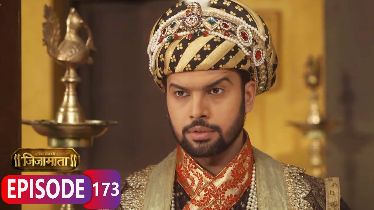 शाहजहानचा किल्ल्यावर कब्जा, मराठा सैनिकाची जीवाची बाजी- Swarajya Janani Jijamata - Full Ep - 173