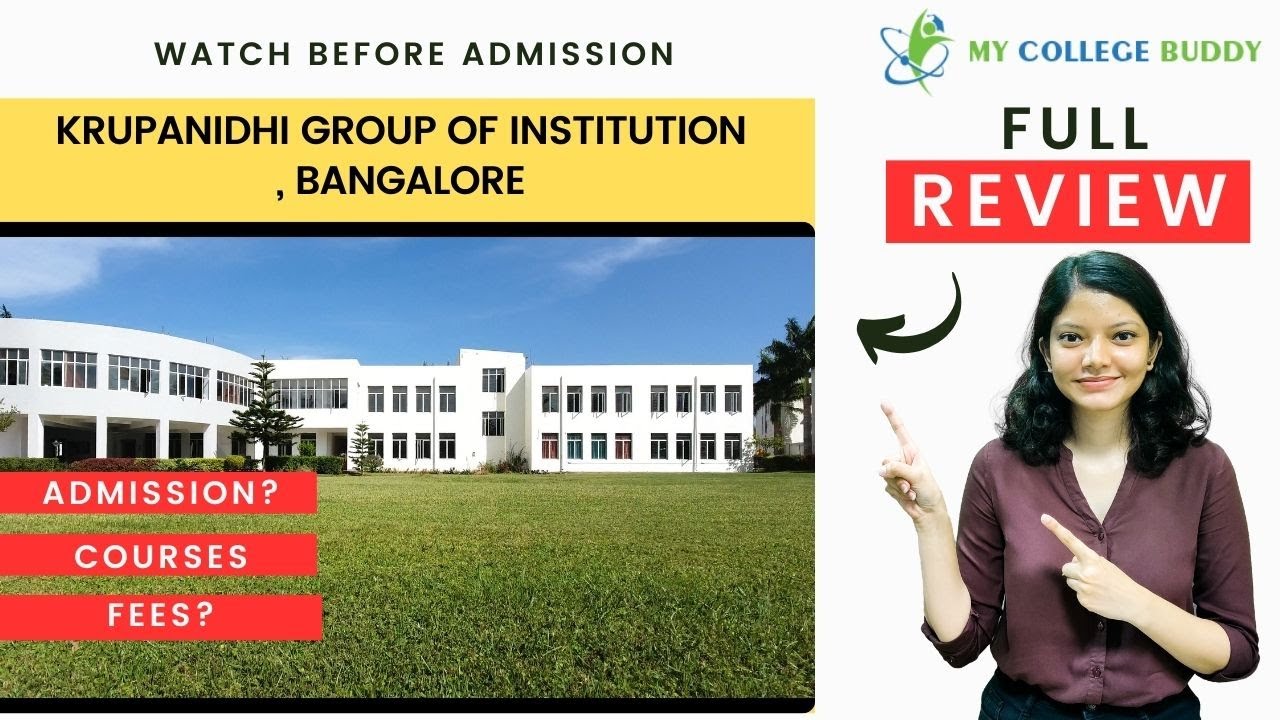 Krupanidhi Group of Institutions Bangalore Review: Courses | Fees | Admission | Eligibility #college