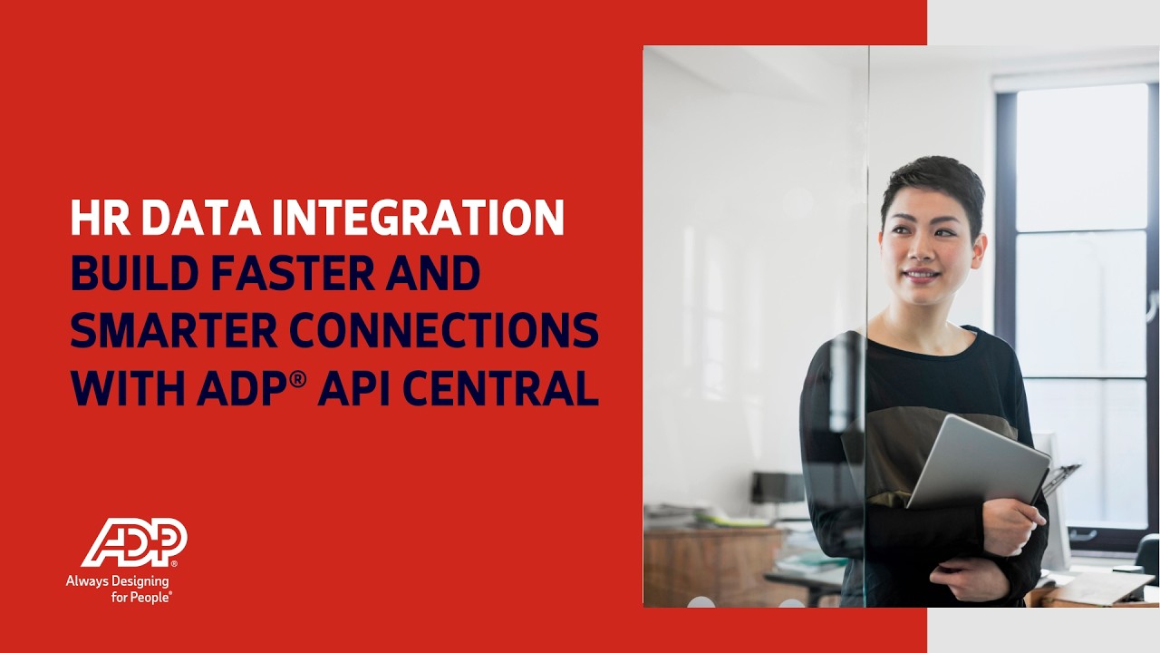ADP&reg; API Central: Integrate your HR systems for real-time workforce insights