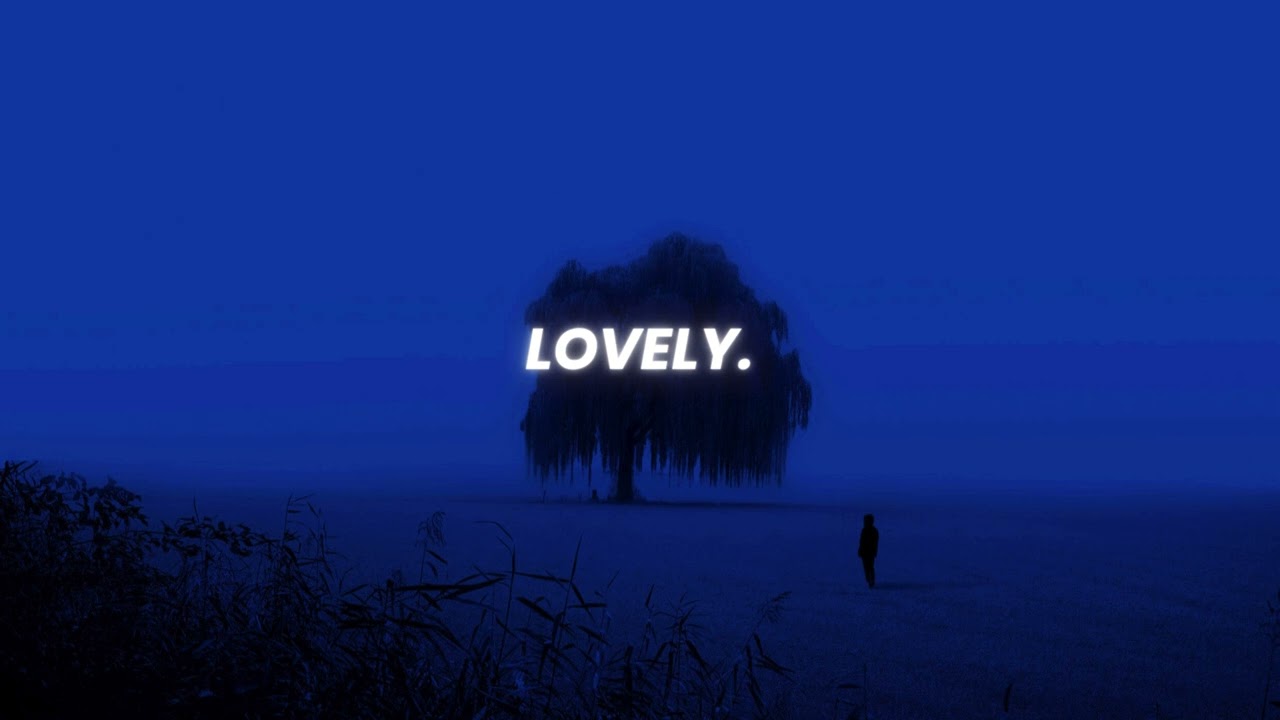 lovely - Slowed / Reverbed
