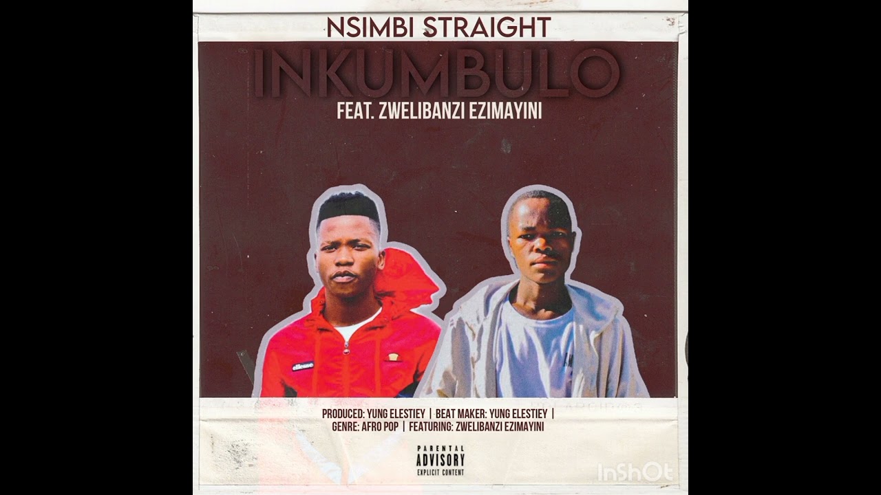 Nsimbi Straight_Inkumbulo (feat. Zwelibanzi Ezimayini)