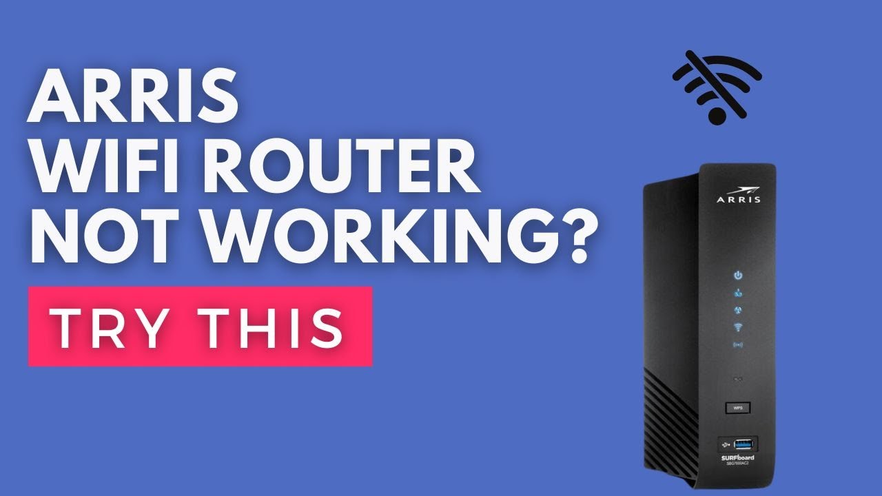 Arris Router Not Working? Try This