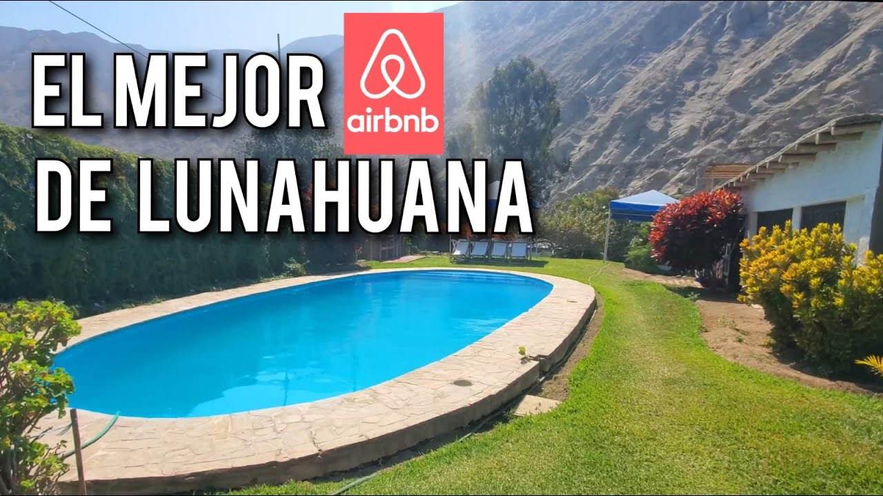 El Mejor Airbnb en Lunahuaná 2024