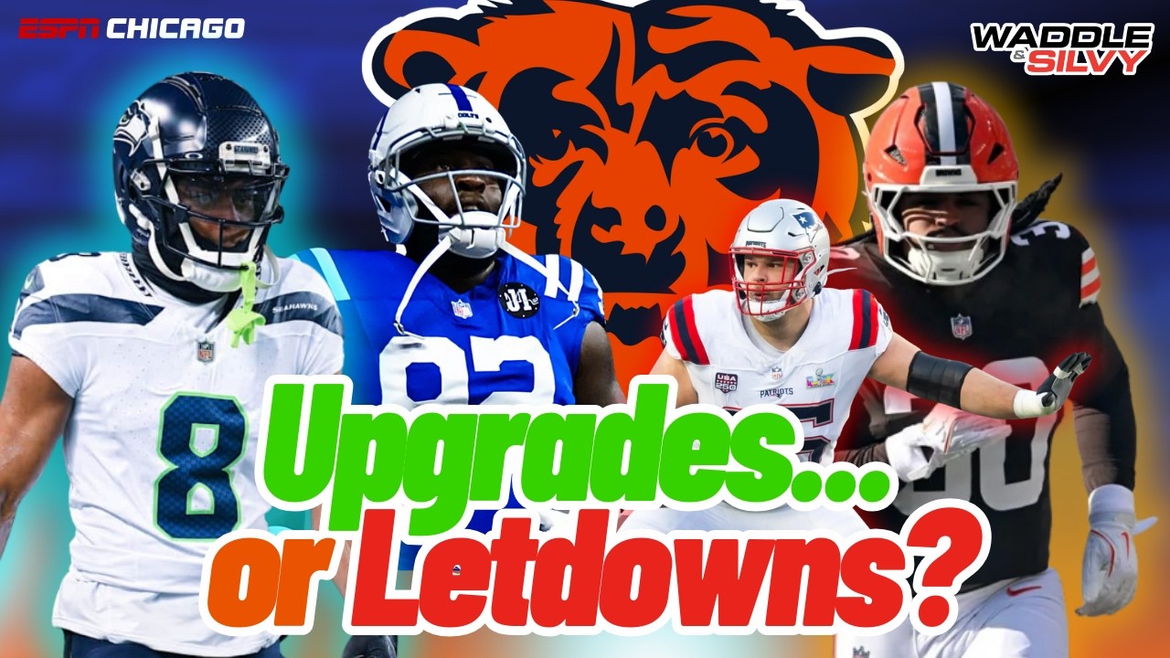 Upgrades or Letdowns? Are the Bears any better then they were?