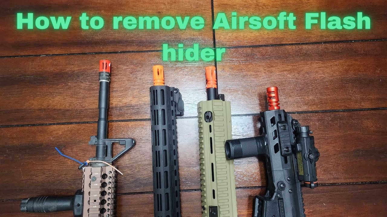 How to remove Airsoft Flash hider