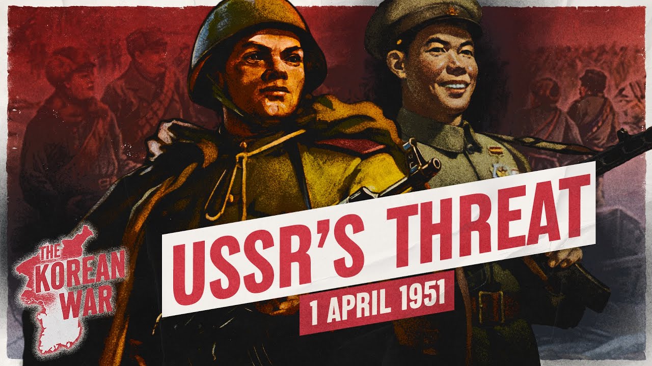 The Korea War Week 41 - One Order Away from WWIII - April 1, 1951