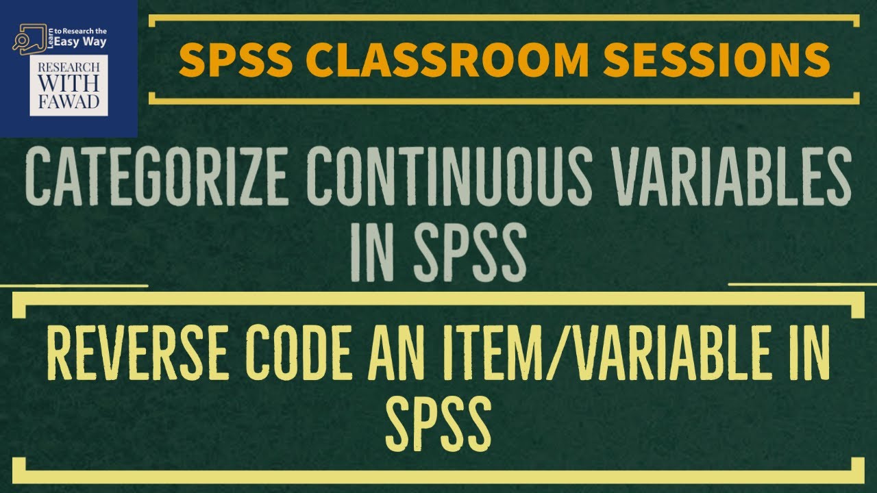 05. SPSS Classroom Sessions | Reverse Code and Categorize Continuous Variable using SPSS