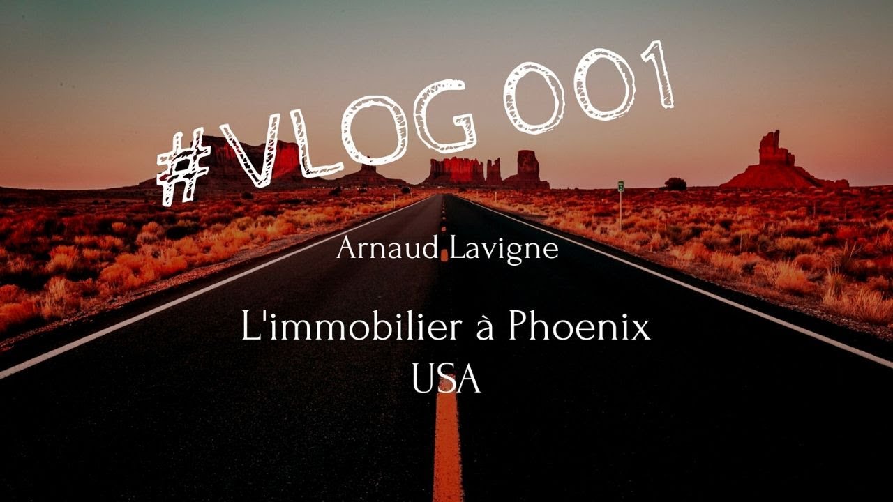 Le marché immobilier à Phoenix, USA. Intro - VLOG 001