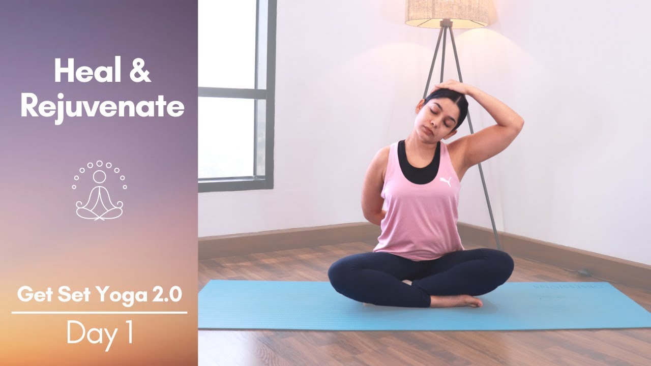 Heal & Rejuvenate | Day 1 -  Gentle Yoga to Ease into the Practice | Get Set Yoga | Season 2
