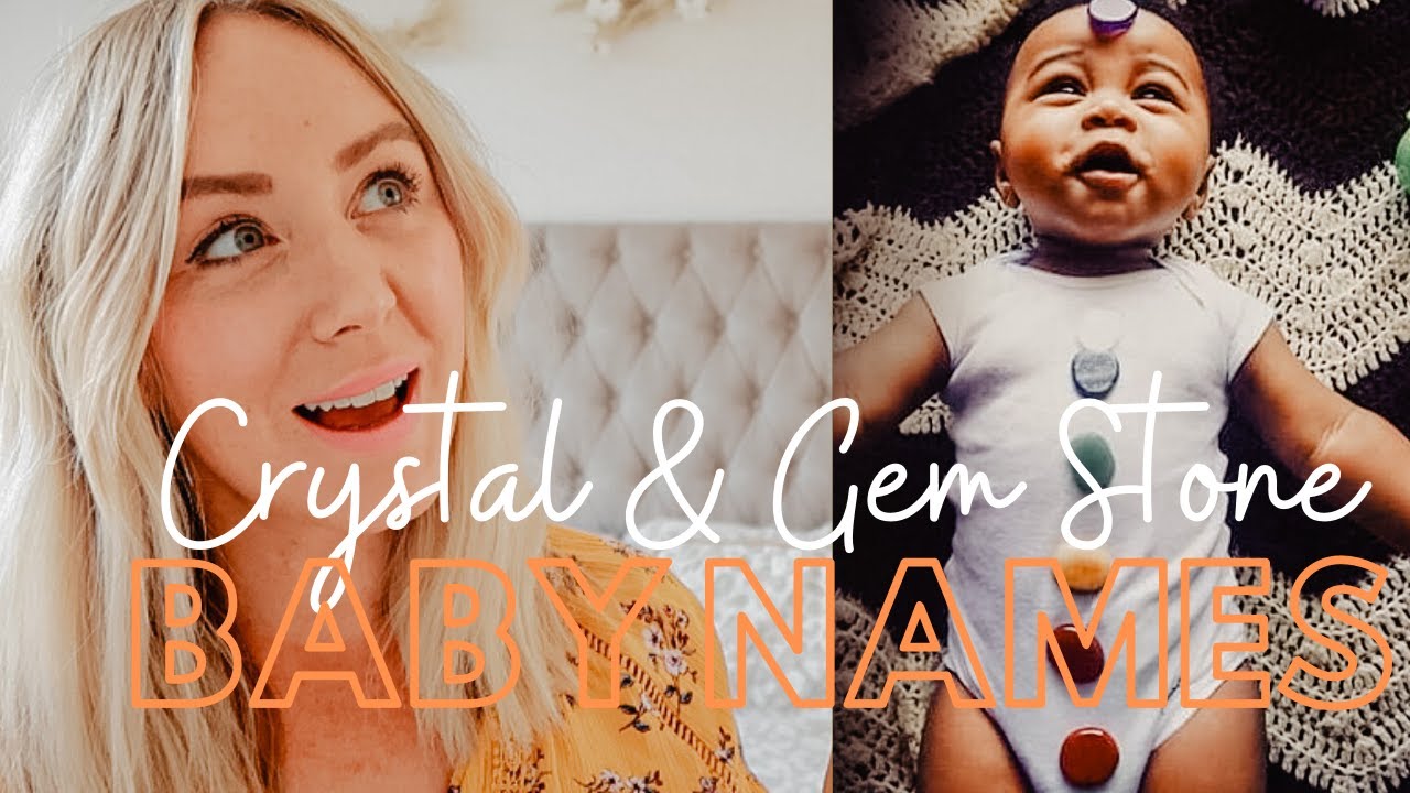 CRYSTAL & GEMSTONE'S BABY NAMES | Precious Jewel's & Birthstones that make stunning names - SJ STRUM