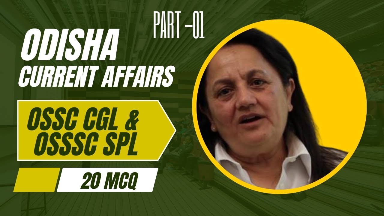 Odisha Current Affairs 2025 | OSSC CGL | OSSSC RI | Junior Assistant Exam 2026 