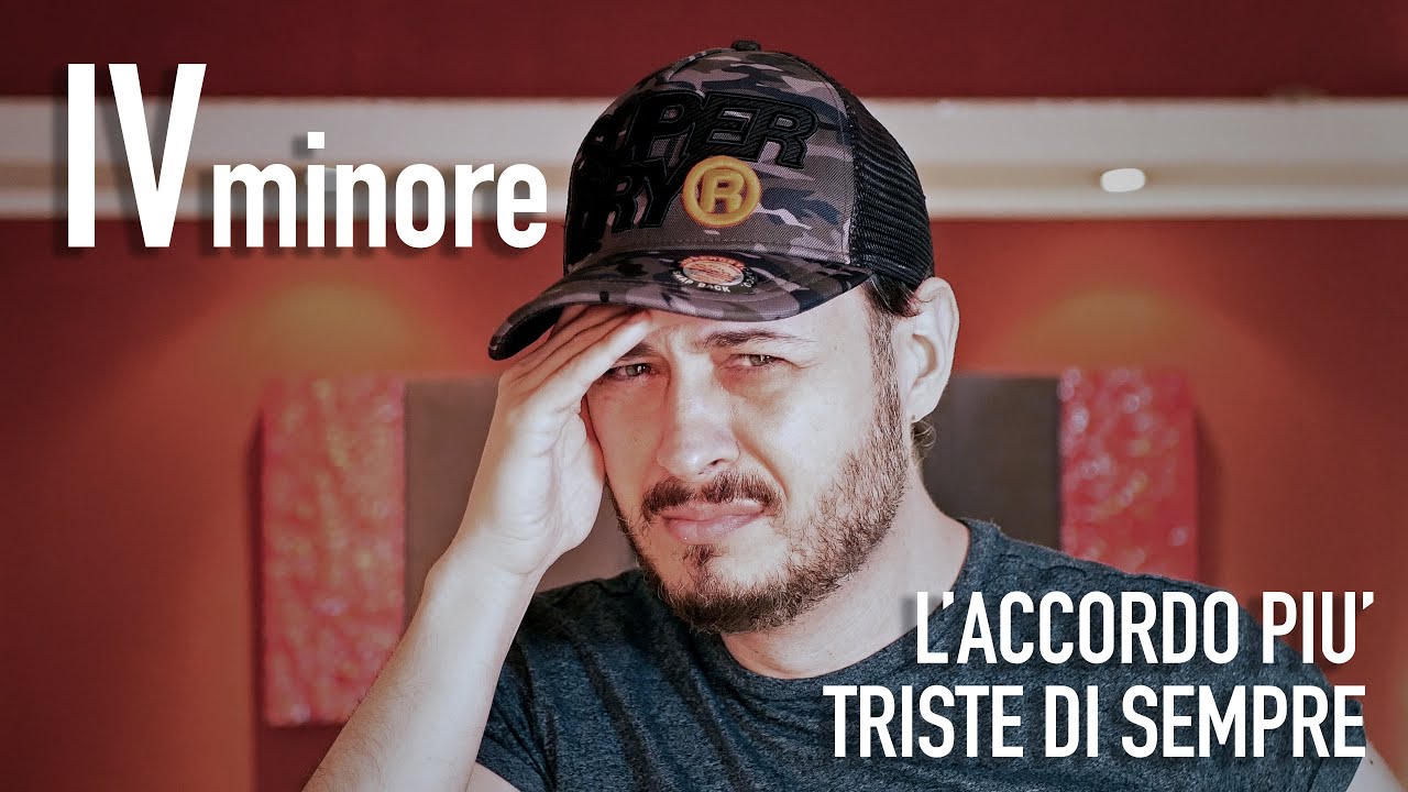 L'ACCORDO PIÙ TRISTE DI SEMPRE - Il IV minore - PARTE1