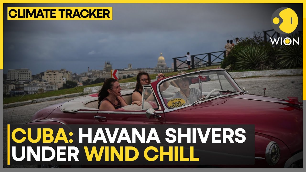 Cuba: Havana Shivers Under Wind Chill | CLIMATE TRACKER  | WION