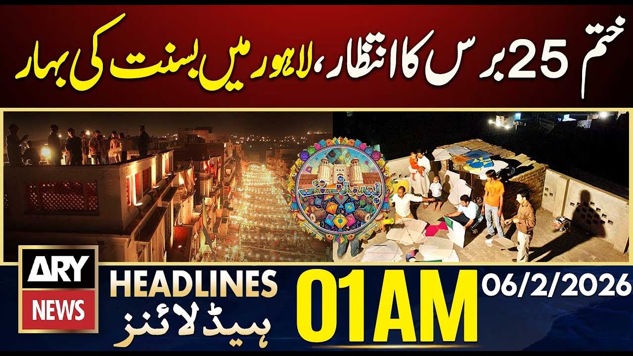 Lahore welcomes Basant after 25 long years | ARY News 1 AM Headlines | 6th Feb 2026