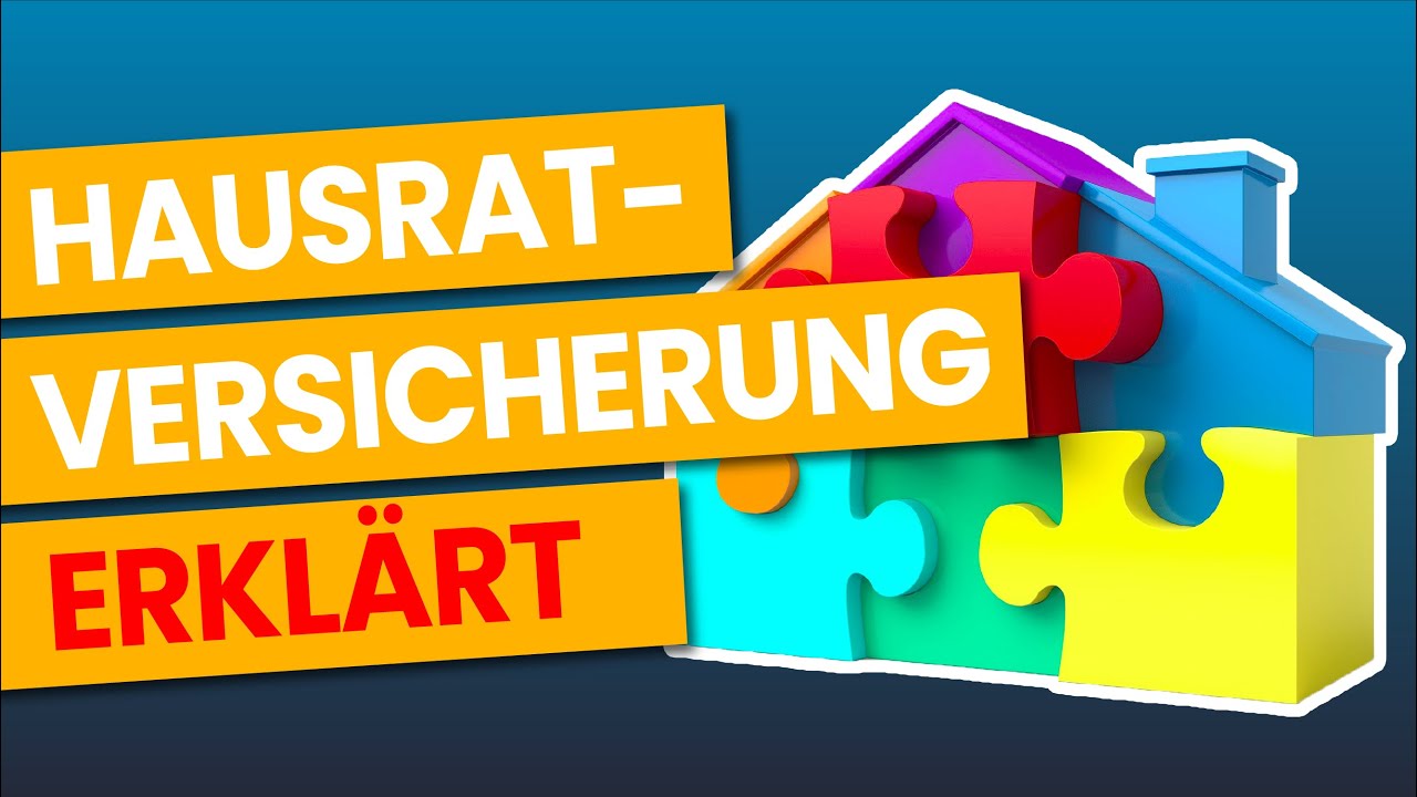 Hausratversicherung - EINFACH ERKLÄRT (Alle Infos)