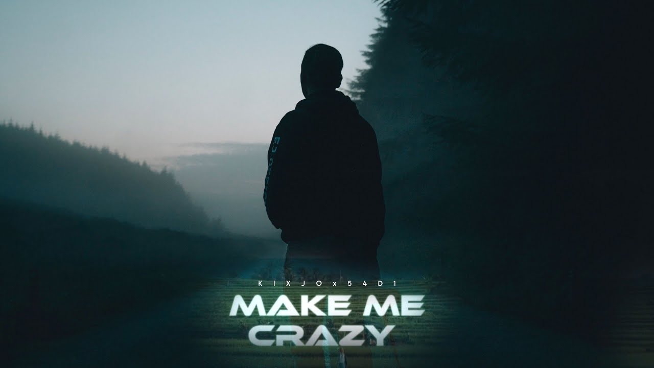 Kixjo x @54D1Music - Make Me Crazy (Official Music Video)