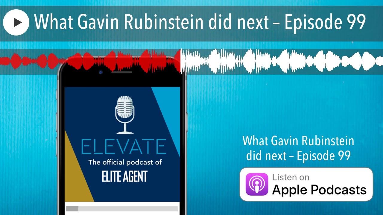 What Gavin Rubinstein did next – Episode 99