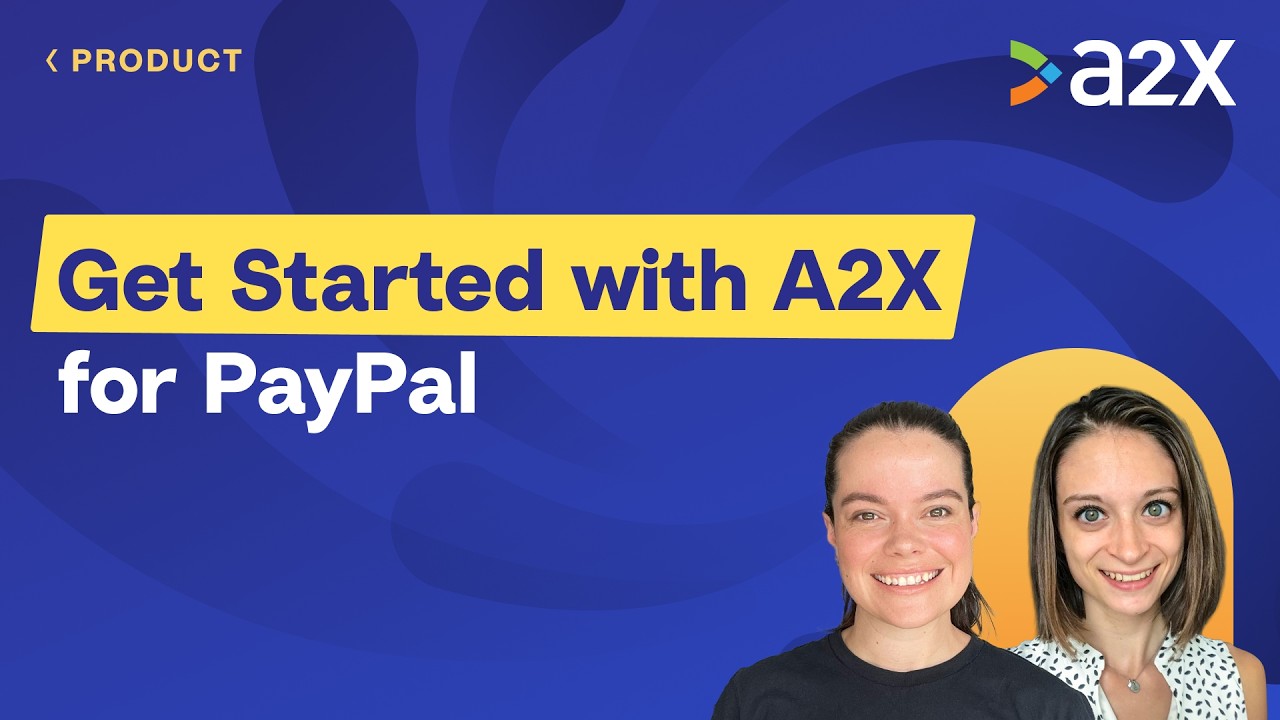 Get Started with A2X for PayPal