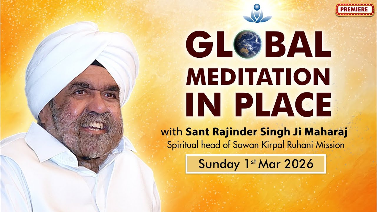 Global Meditation in Place with Sant Rajinder Singh Ji Maharaj (March 01, 2026)