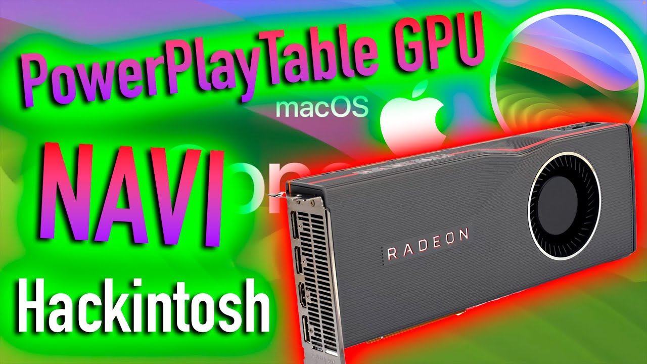 POWER PLAY TABLE GPU NAVI | HACKINTOSH - ALEXEY BORONENKOV | 4K