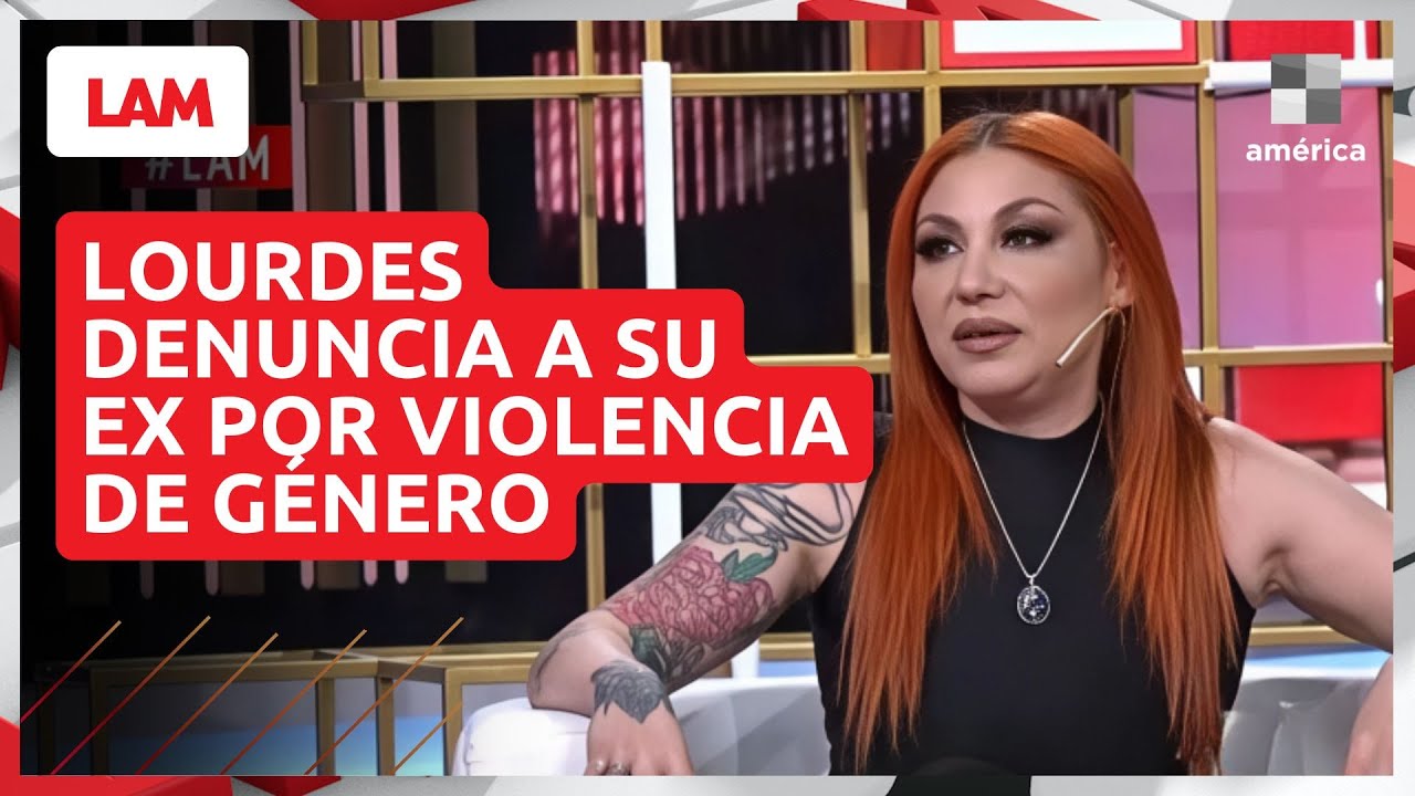 🔴 ASÍ DENUNCIABA LOURDES LA VIOLENCIA DE SU EX PAREJA: 