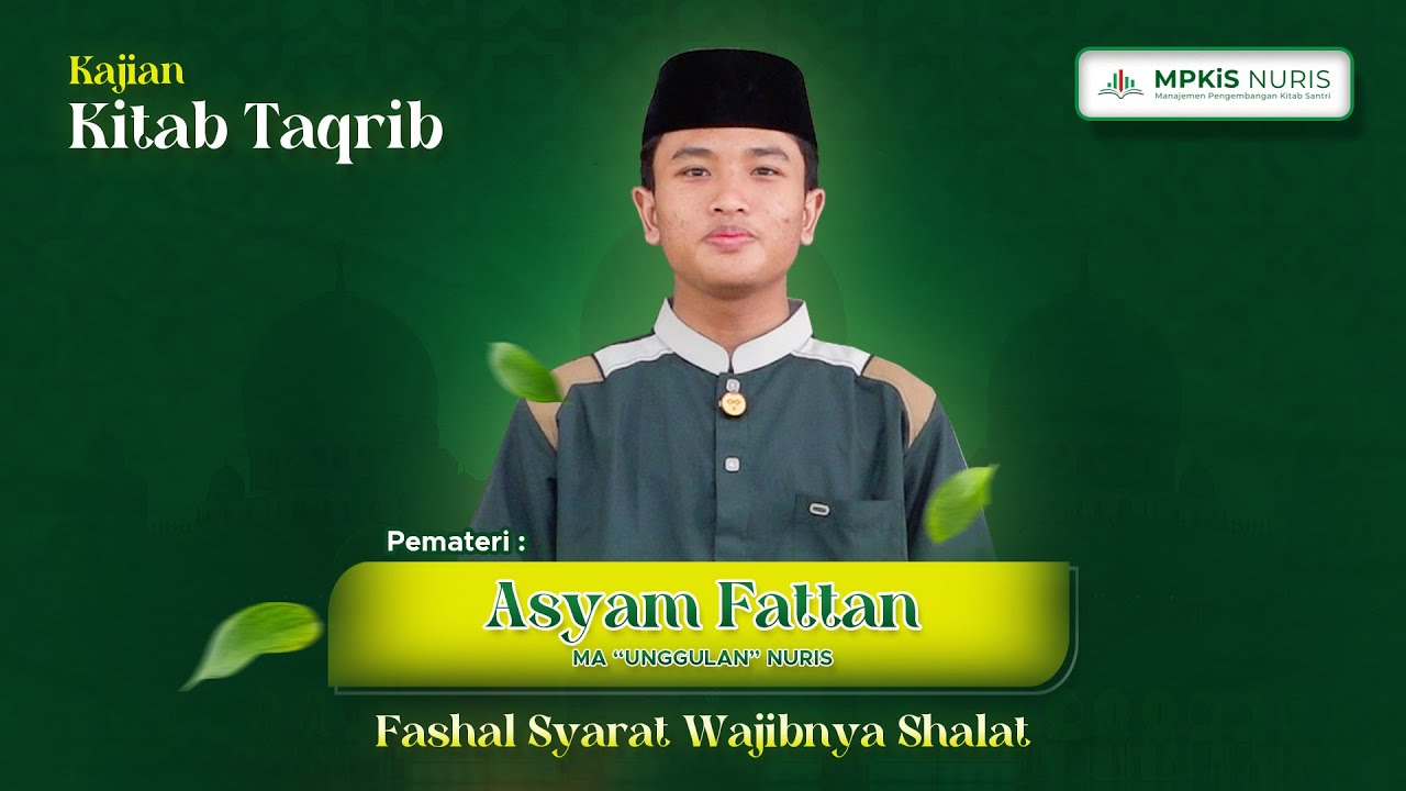 FASHAL SYARAT WAJIBNYA SHALAT | KAJIAN KITAB TAQRIB | PROGRAM INTENSIF KEAGAMAAN