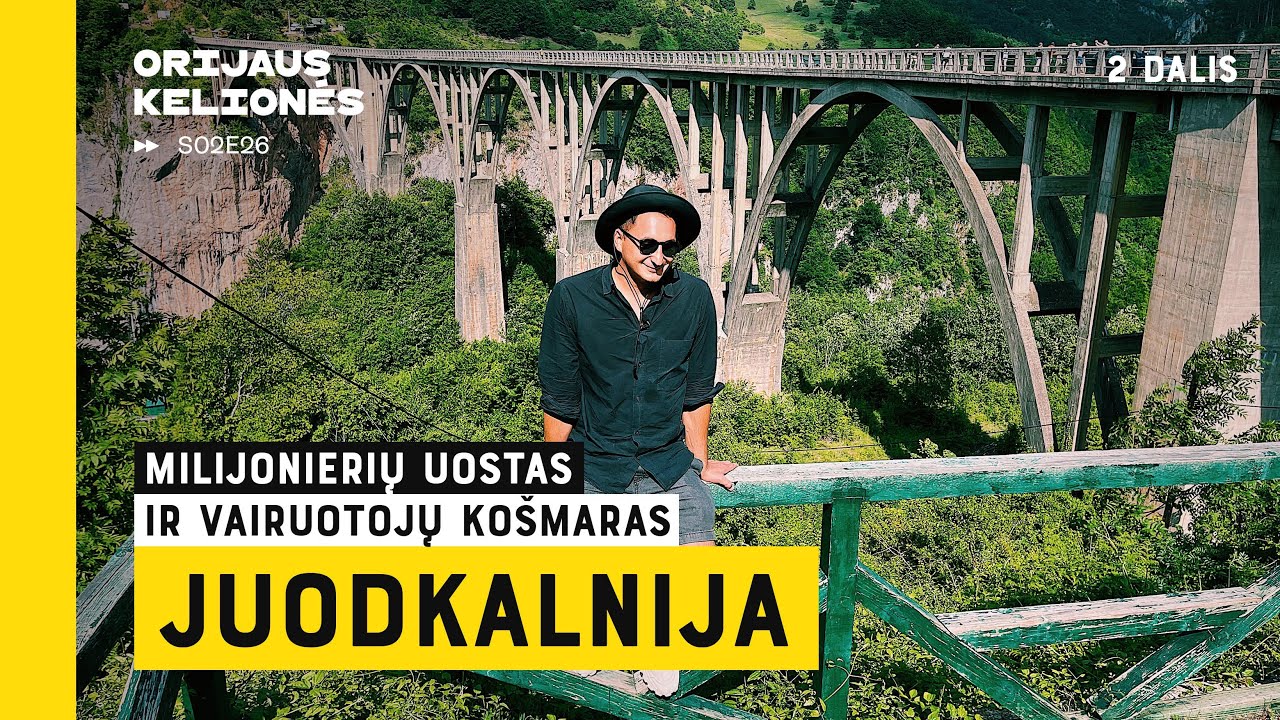 Milijonierių uostas ir vairuotojų košmaras (Juodkalnija, 2 dalis). Orijaus kelionės. S02E26.