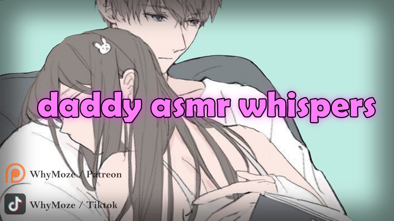 30 minute daddy asmr whispers