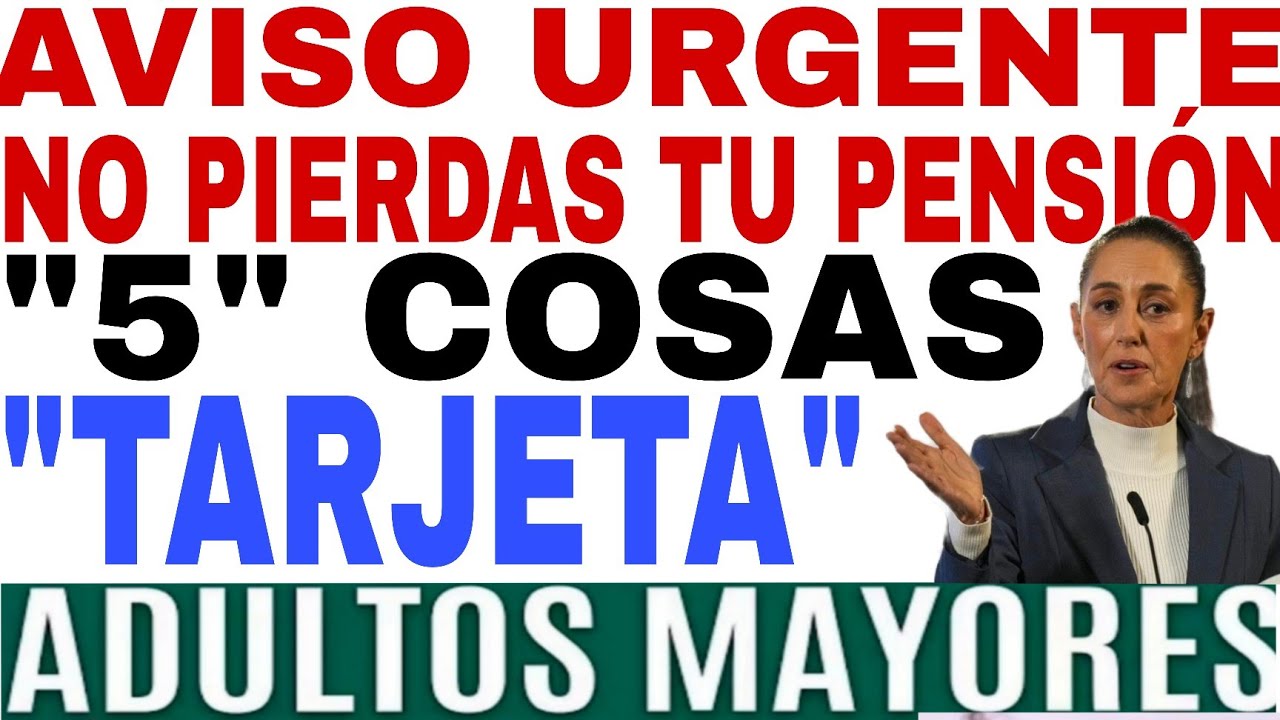🔥NO PIERDAS TU PENSIÓN ADULTOS MAYORES $6400 AVISO URGENTE PENSIÓN, ERES ADULTO MAYOR 65 AÑOS🔥