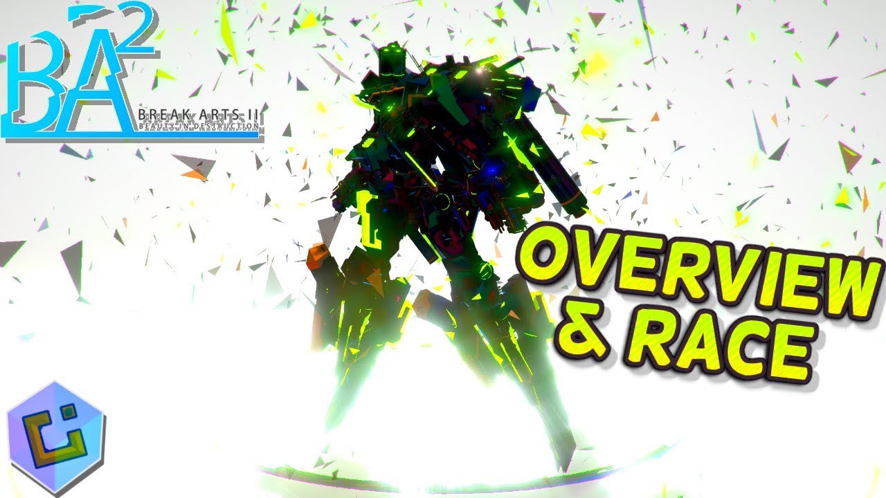 Break Arts II - Overview And Race