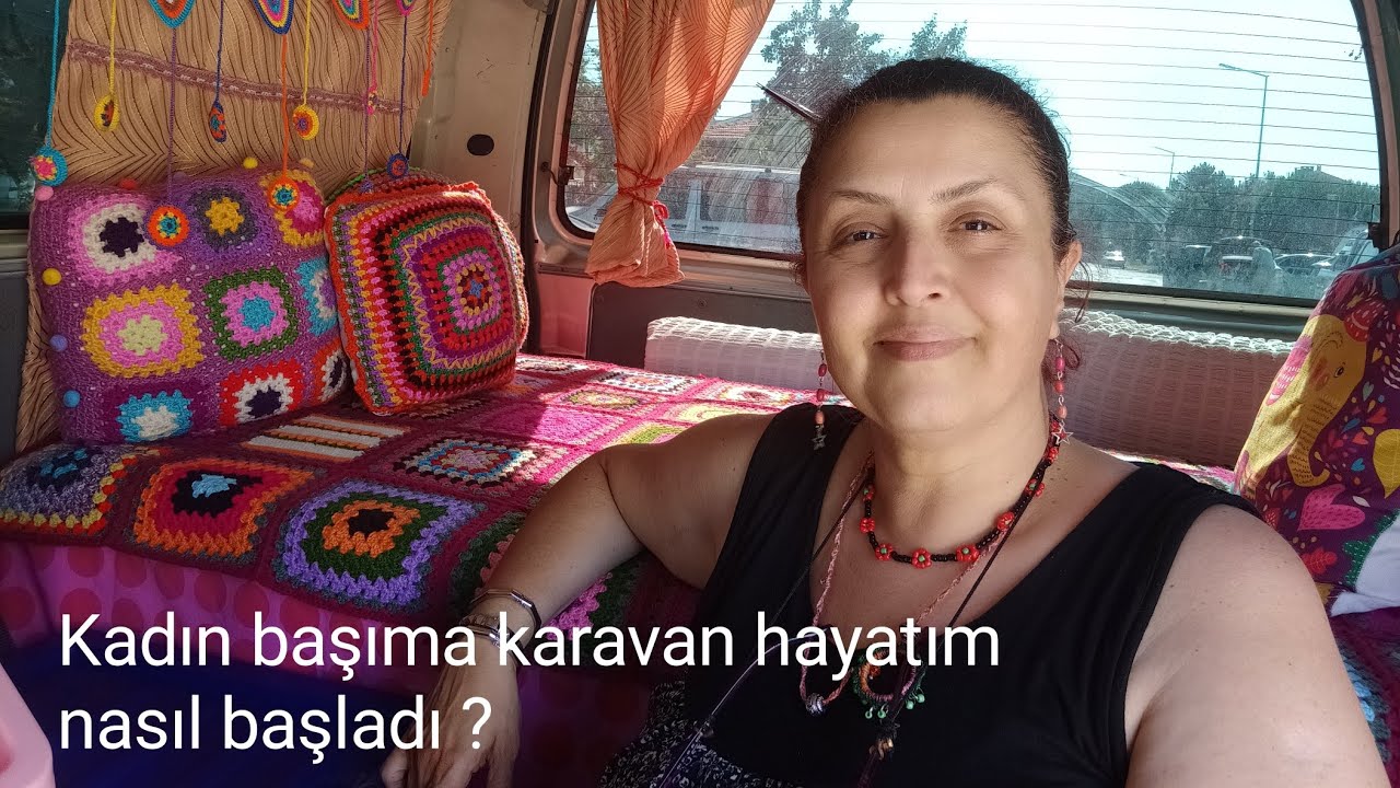 Kadın başıma karavan hayatım nasıl başladı. #solofemalevanlife #solocamping #vanlife #reklam