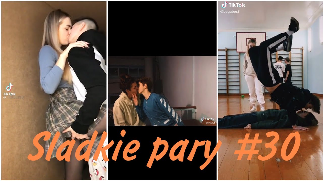 Sladkie pary in Tik Tok #30/МИЛЫЕ ПАРЫ В ТИКТОК/ЛУЧШЕЕ/ПОДБОРКИ/ЛЮБОВЬ