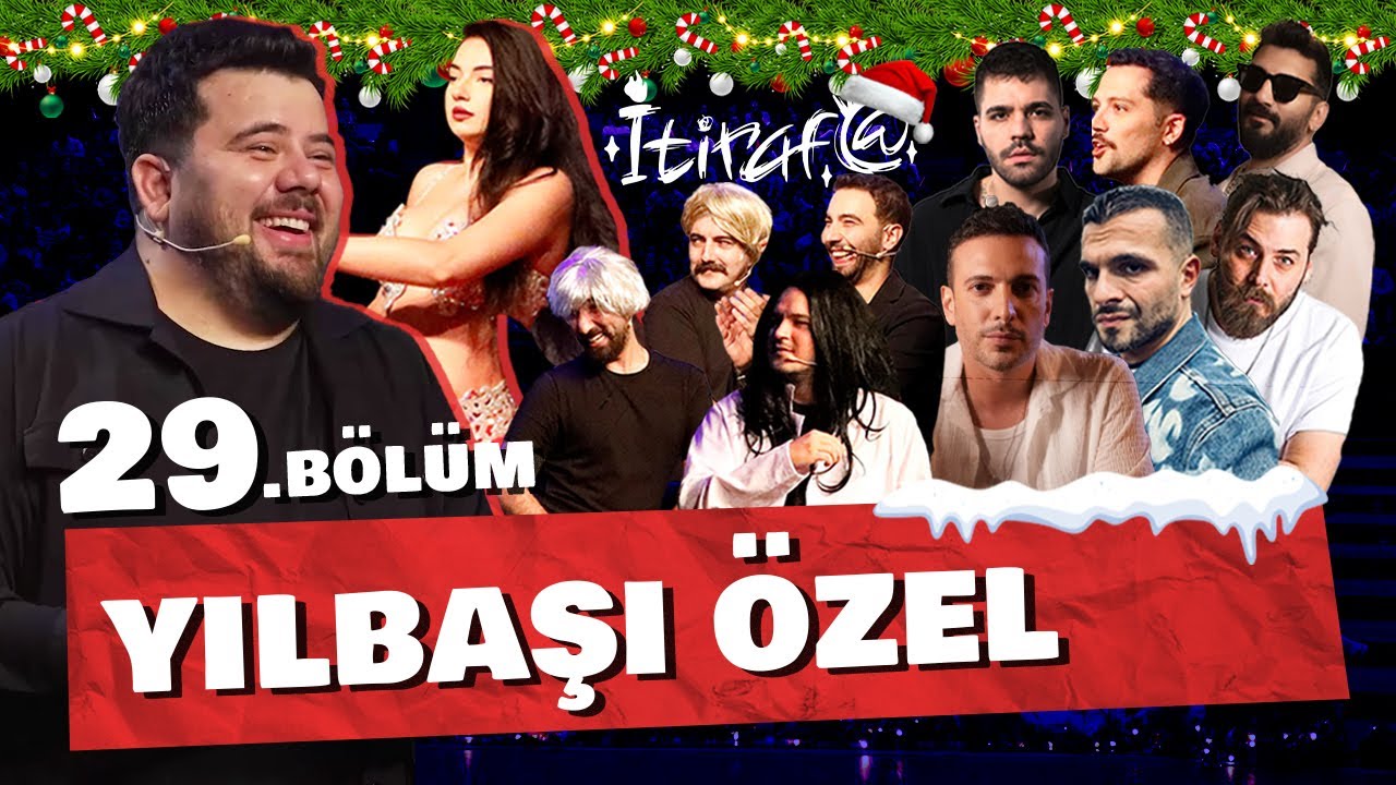 İtiraf@ - Yılbaşı &Ouml;zel B&ouml;l&uuml;m | OĞUZHAN KO&Ccedil;, ELRAENN, ALİ Bİ&Ccedil;İM, EMİR CAN İĞREK, EMRE ASLAN ve ...
