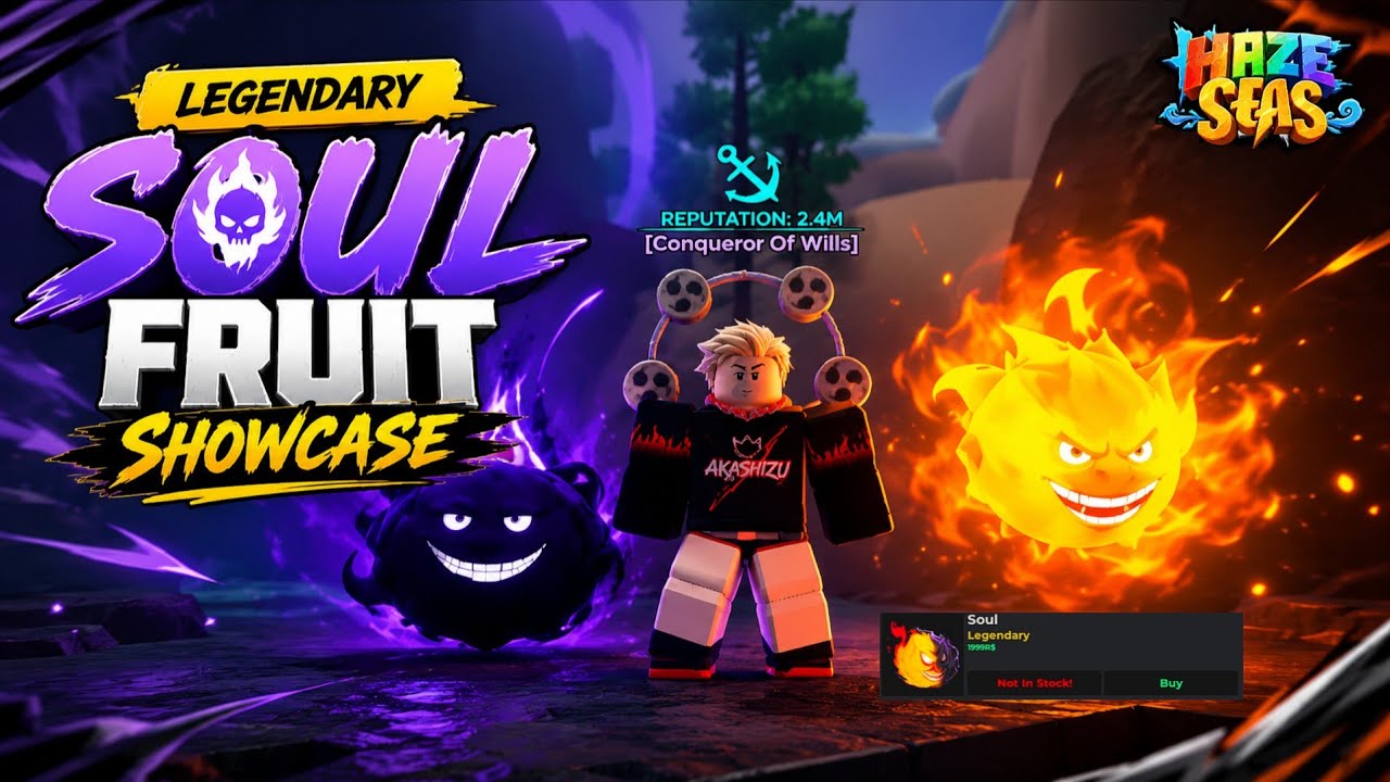 HAZE SEAS SHOWCASE SOUL LEGENDARY FRUIT !!! 