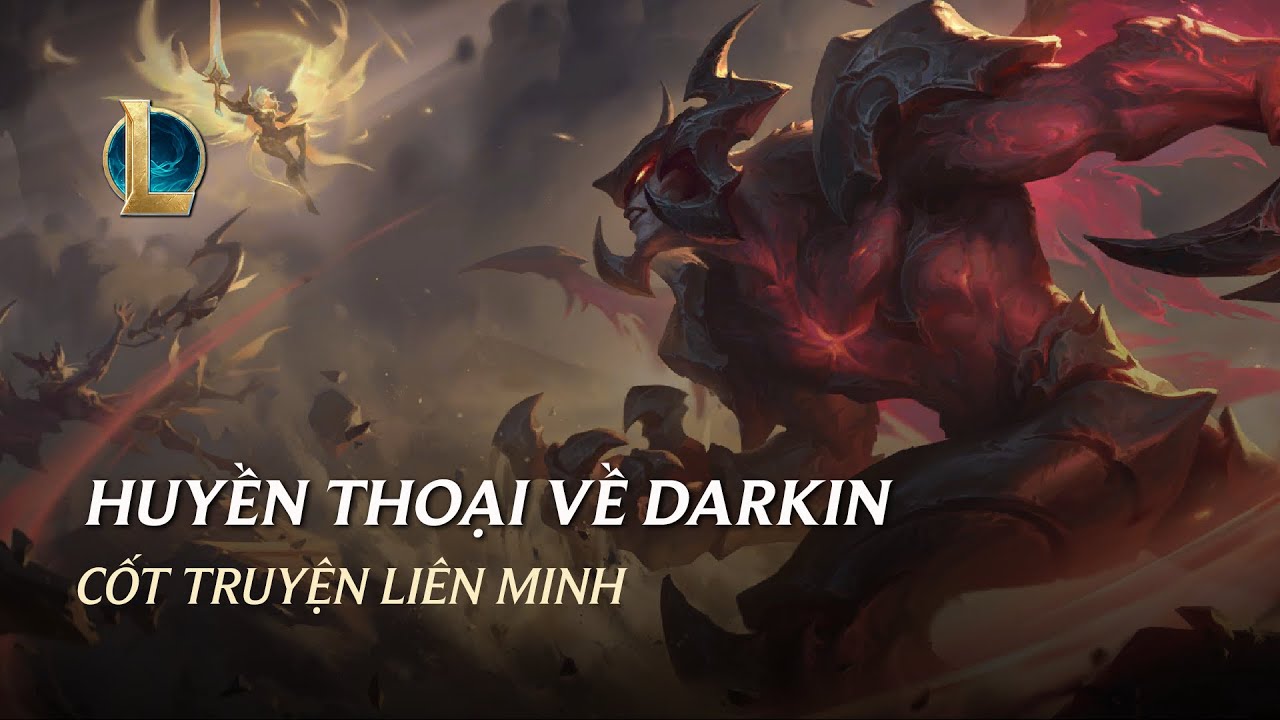 Huyền Thoại Về Darkin | Cốt Truyện Liên Minh